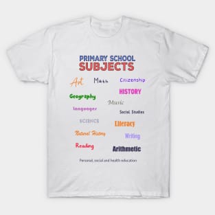 Primary School Subjects T-Shirt